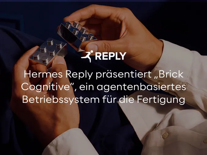 Bild: Hermes Reply präsentiert "Brick Cognitive", ein agentenbasiertes Betriebssystem für die Fertigung