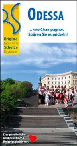 Bild: Odessa … wie Champagner. Spüren Sie es prickeln