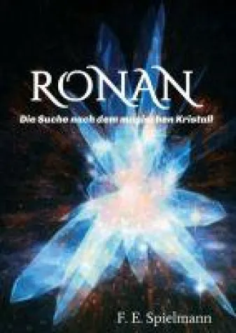 Ronan - Die Suche nach dem magischen Kristall Bild: Ronan - Die Suche nach dem magischen Kristall