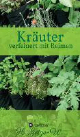 Bild: Kräuter - das etwas andere Sachbuch inszeniert Kräuter auf lyrische Weise