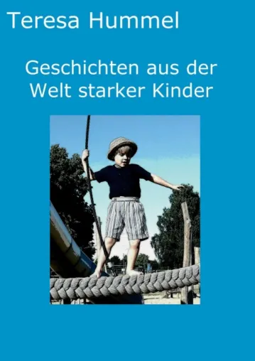 Bild: Geschichten aus der Welt starker Kinder - Zehn spannende Kurzgeschichten