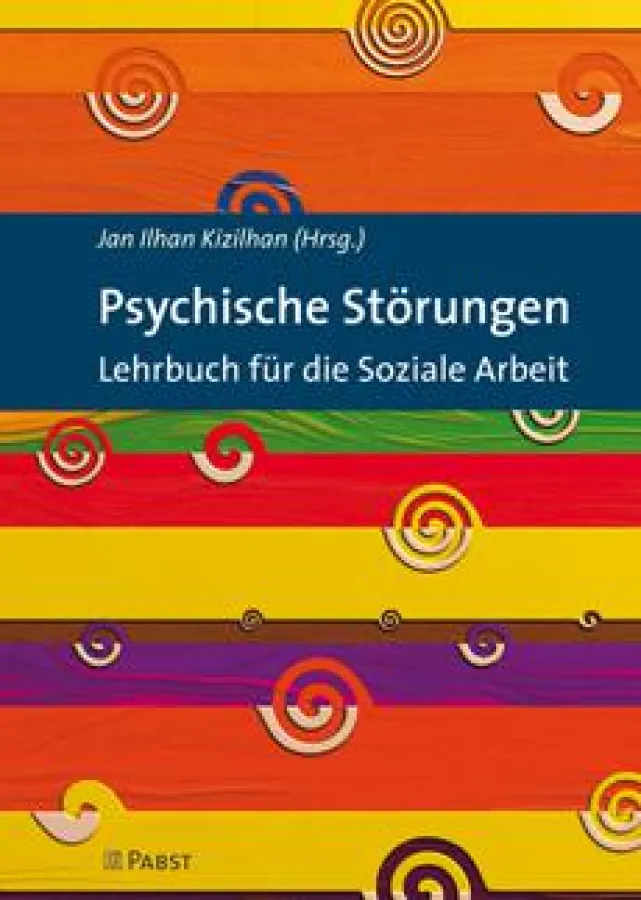 Jan Ilhan Kizilhan (Hrsg.), Psychische Störungen. Lehrbuch für die Soziale Arbeit
