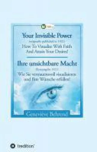 Bild: Your Invisible Power - Wie Sie vertrauensvoll visualisieren