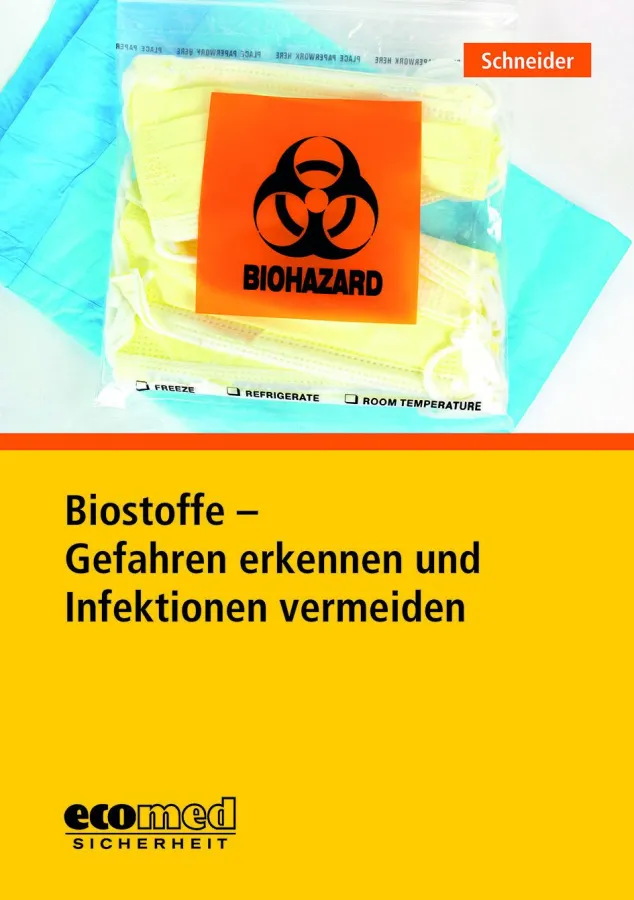 Biostoffe - Gefahren erkennen und Infektionen vermeiden