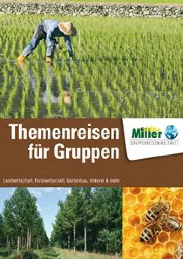 Spezialkatalog mit Themenreisen Landwirtschaft & Agrar Bild: Spezialkatalog mit Themenreisen Landwirtschaft & Agrar