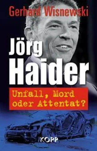 Bild: Neues Buch von Gerhard Wisnewski geht dem Tod Jörg Haiders auf den Grund