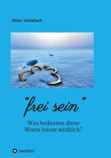 Bild: Frei sein - Aufklärende Gesellschaftskritik