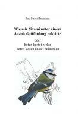 Bild: Nîzamî und die Gottfindung - Gespräche über religiöse, kulturelle und gesellschaftliche Phänomene