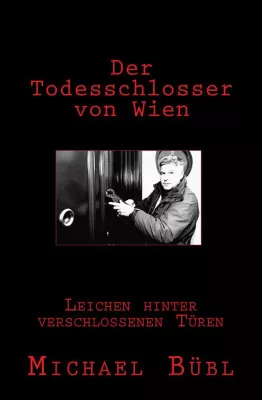 Bild: Der Todesschlosser von Wien