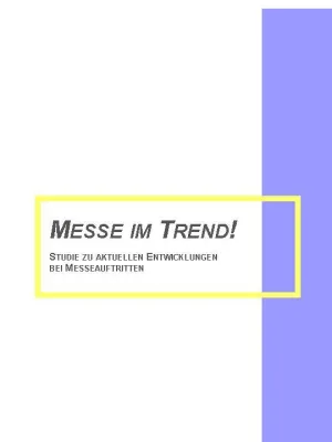 Bild: Messe im Trend! Studie zu aktuellen Entwicklungen bei Messeauftritten