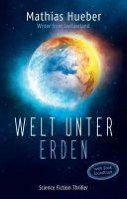 Welt unter Erden - neuer Sci-Fi-Thriller erschafft eine neue Welt unter der Erdoberfläche Bild: Welt unter Erden - neuer Sci-Fi-Thriller erschafft eine neue Welt unter der Erdoberfläche