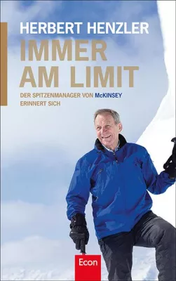 Bild: Herbert Henzler „Immer am Limit“ - Der Spitzenmanager von McKinsey erinnert sich