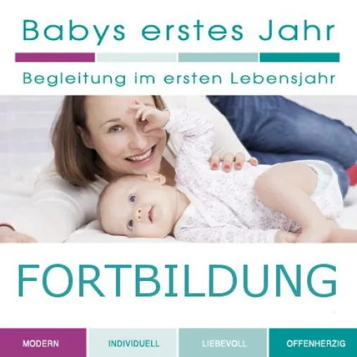 Fortbildung für Kursleiter „Babys erstes Jahr – Begleitung im ersten Lebensjahr“ Bild: Fortbildung für Kursleiter „Babys erstes Jahr – Begleitung im ersten Lebensjahr“