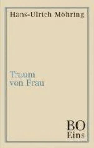 Bild: Traum von Frau - Ein romantischer Bildungsroman