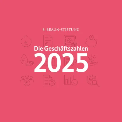 Bild: Geschäftsjahr 2025: B. Braun-Stiftung zeigt Vielfalt und setzt auf Vernetzung im Gesundheitswesen