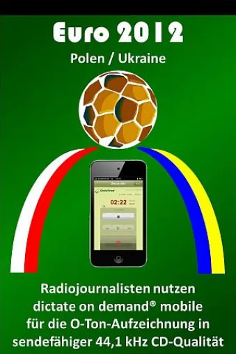 Radioredakteure nutzen dictate on demand mobile während der Fußball-Europameisterschaft 2012 Bild: Radioredakteure nutzen dictate on demand mobile während der Fußball-Europameisterschaft 2012