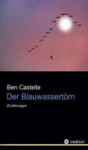 Bild: Der Blauwassertörn - spannende und abwechslungsreiche Kurzgeschichten