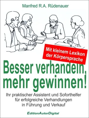 Bild: Hilfreiche Assistenten und Soforthelfer für den Führungsalltag: Beispiel 'Gesprächsführung und Verhandlung'