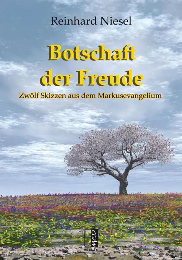 Reinhard Niesel: Botschaft der Freude