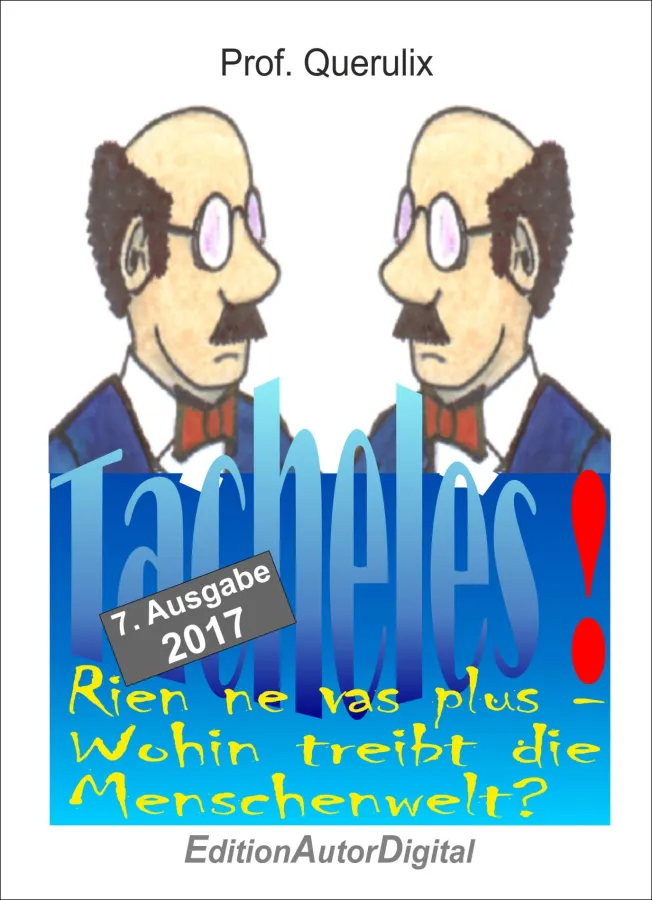 Prof. Querulix, „Tacheles“ Bd. 7, „Rien ne vas plus ,,,
