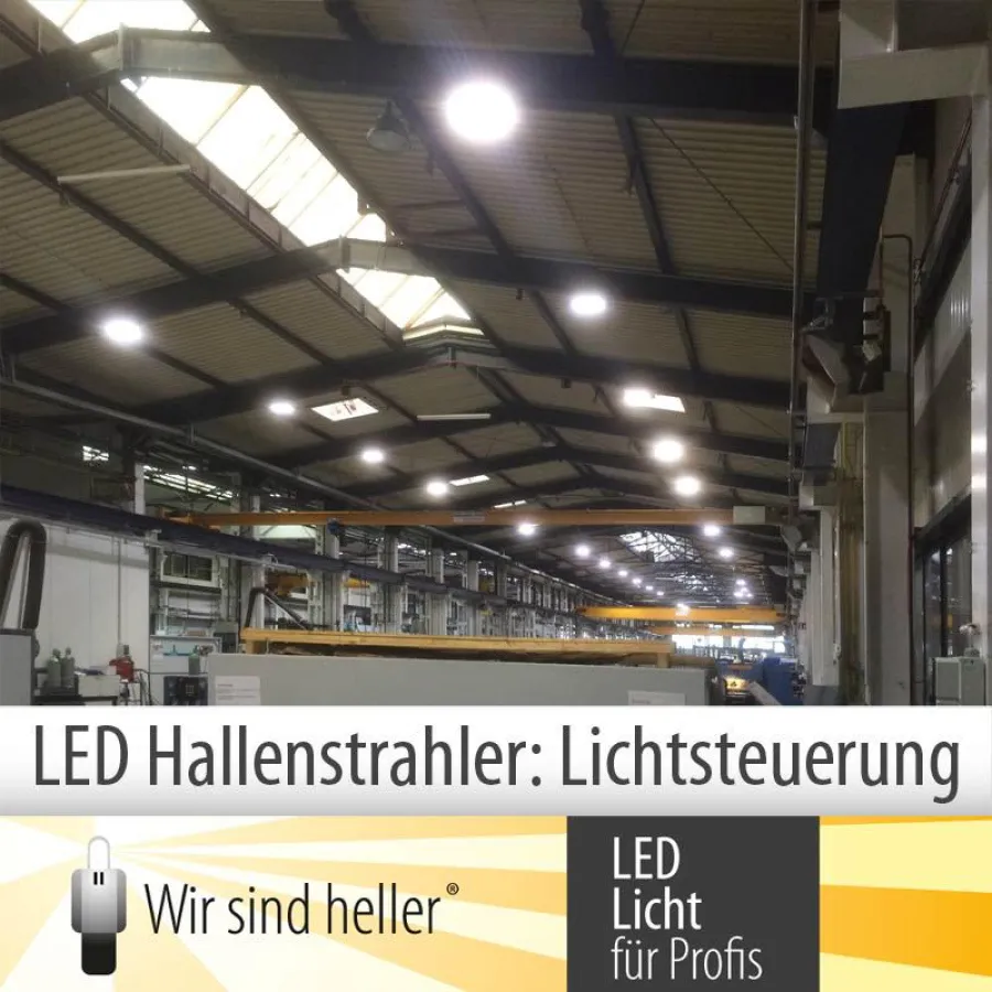 LED Hallenstrahler und Lichtsteuerungen