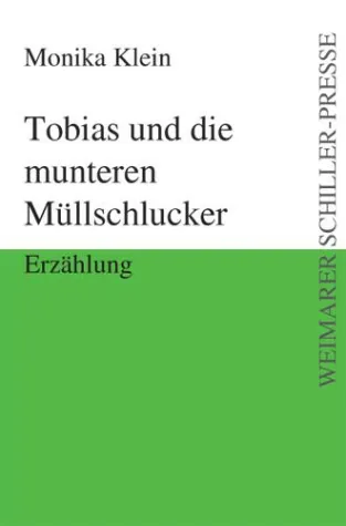Bild: Verlag für neue Autoren präsentiert - "Tobias und die munteren Müllschlucker" von Monika Klein