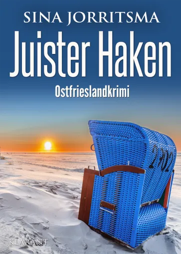 Bild: Neuerscheinung: Ostfrieslandkrimi "Juister Haken" von Sina Jorritsma im Klarant Verlag
