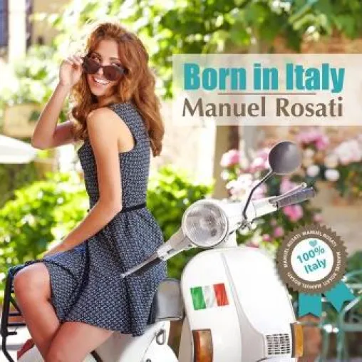 Manuel Rosati - Italo-Pop vom Feinsten Bild: Manuel Rosati - Italo-Pop vom Feinsten