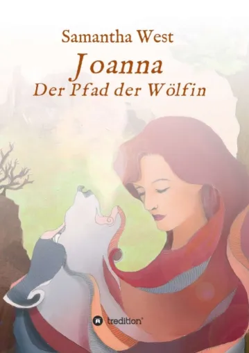 Bild: Joanna - Ein historischer Liebesroman zeigt die Kraft der Liebe