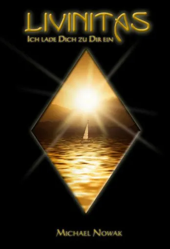 Bild: Livinitas erblickt das Licht der Welt - Rosamontis Verlag stellt neues Buch von Michael Nowak vor