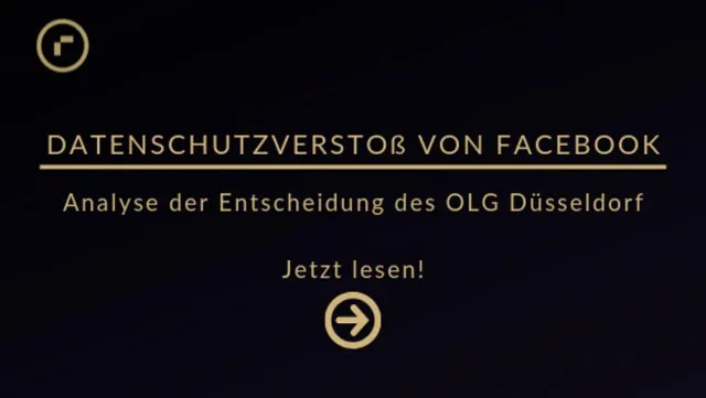 Bild: Datenschutzverstoß von Facebook: wegweisende Entscheidung des OLG Düsseldorf