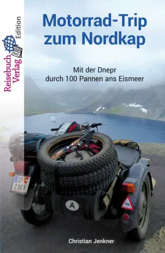 Bild: Christian Jenkner: Motorrad-Trip zum Nordkap - Mit der Dnepr durch 100 Pannen ans Eismeer