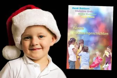 Tipp zu Weihnachten: Kleine Mutmachgeschichten Bild: Tipp zu Weihnachten: Kleine Mutmachgeschichten