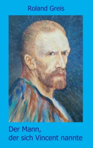 Bild: Der Mann, der sich Vincent nannte - Eine satirische Doppelbiografie