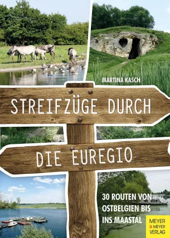Die 30 schönsten Wanderrouten der Euregio in einem Buch Bild: Die 30 schönsten Wanderrouten der Euregio in einem Buch