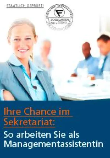Bild: Karriere für die Sekretärin – Geprüfter Fernkurs von GWI qualifiziert zur Managementassistentin
