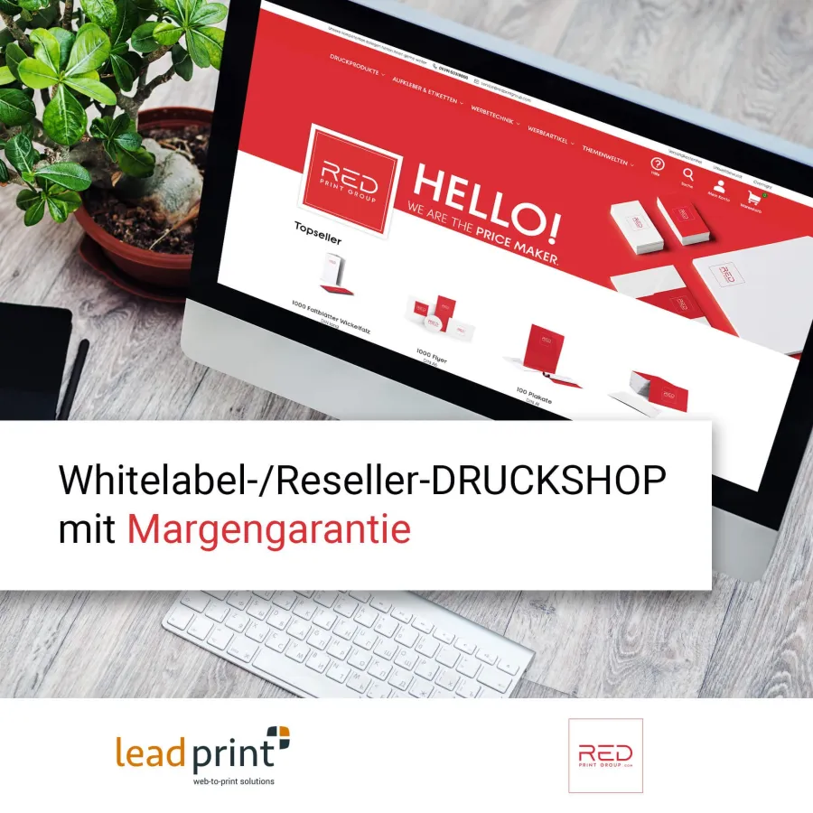 Whitelabel-/Reseller-DRUCKSHOP mit  Margengarantie für alle Druckereien im deutschsprachigen Raum! (© Be.Beyond GmbH Co KG )