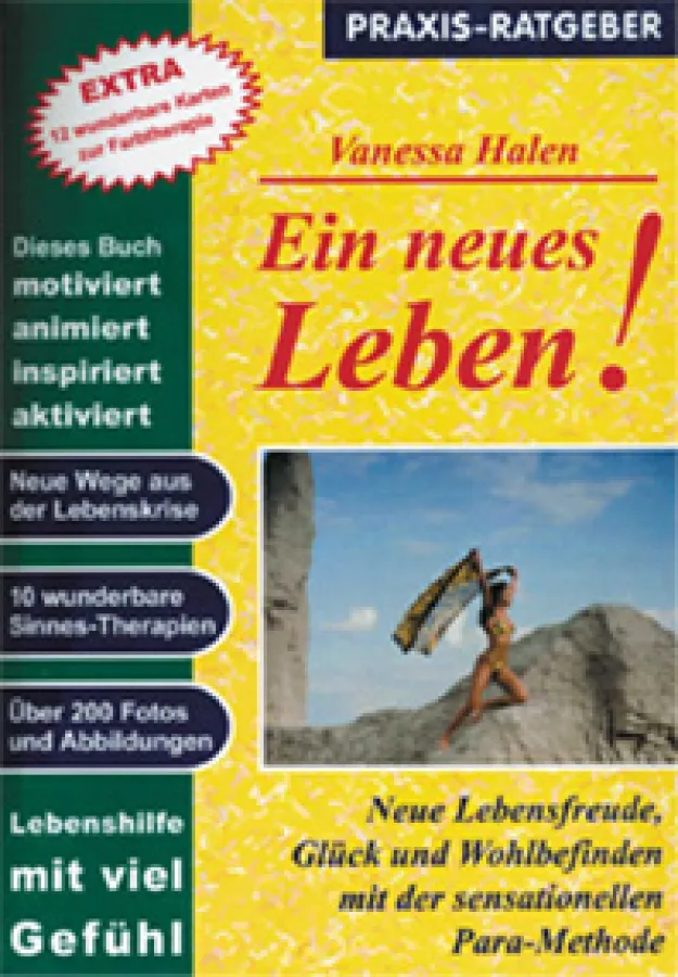 Ein neues Leben! - Ein wertvoller Ratgeber in schwierigen Lebensphasen von Vanessa Halen. Überall im Buchhandel