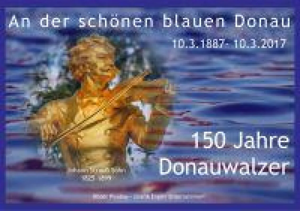 150 Jahre Walzer An der schönen blauen Donau