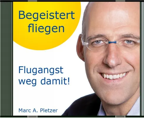 Neuerscheinung: CD "Begeistert fliegen - Flugangst weg damit!" Bild: Neuerscheinung: CD "Begeistert fliegen - Flugangst weg damit!"
