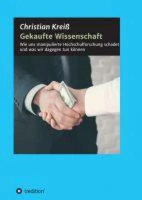 Bild: Gekaufte Wissenschaft - Wie uns manipulierte Hochschulforschung schadet und was wir dagegen tun können