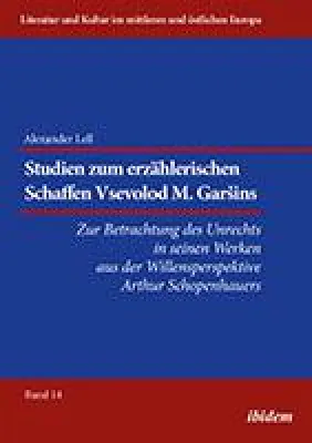Bild: Neuerscheinung: "Studien zum erzählerischen Schaffen Vsevolod M. Garšins" von Alexander Lell