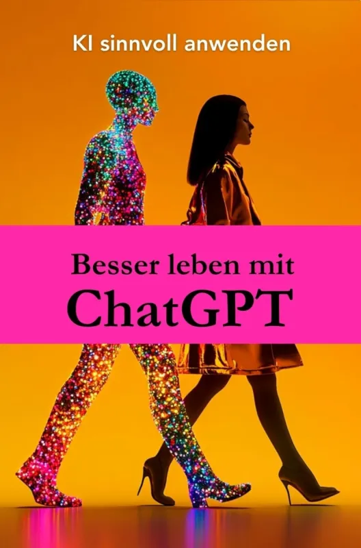 Cover_Besser-leben-mit-ChatGPT (© Luca Publishing)