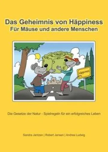 Bild: "Das Geheimnis von Häppiness" - Spielregeln für ein erfolgreiches Leben