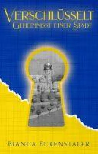 Bild: Verschlüsselt - Geheimnisse einer Stadt - Eine mystische Liebesgeschichte