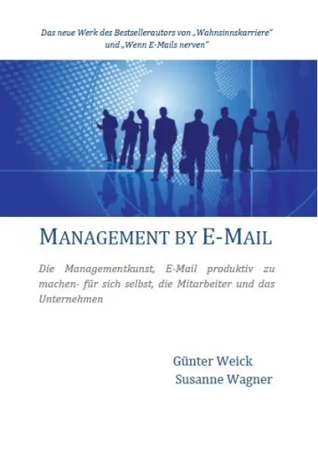 Bild: Management-by-E-Mail: Kostenloser Ratgeber hilft Führungskräften bei E-Mail-Einsatz