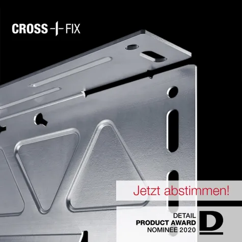 Bild: CROSSFIX® ist für den DETAIL Product Award 2020 nominiert