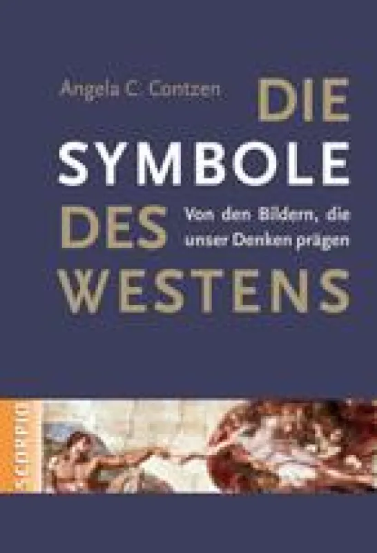 Die Symbole des Westens- Angela Contzen, Scorpio Verlag 2010