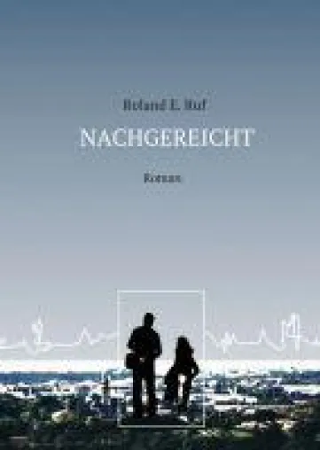 NACHGEREICHT - Eine biographische Collage Bild: NACHGEREICHT - Eine biographische Collage