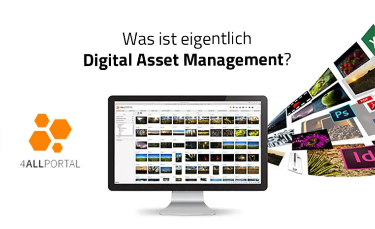 Was ist eigentlich Digital Asset Management (DAM)? Bild: Was ist eigentlich Digital Asset Management (DAM)?